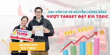 QUANG HUY 810 TOEIC - HỌC VIÊN CƠ SỞ NGUYỄN LƯƠNG BẰNG